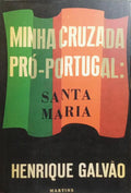 MINHA CRUZADA PRÓ-PORTUGAL. [FAC-SÍMILE]