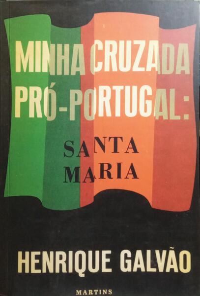 MINHA CRUZADA PRÓ-PORTUGAL. [FAC-SÍMILE]