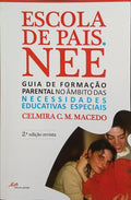 ESCOLA DE PAIS. NEE. GUIA DE FORMAÇÃO PARENTAL NO ÂMBITO DAS NECESSIDADES EDUCATIVAS ESPECIAIS.