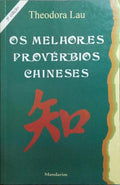 OS MELHORES PROVÉRBIOS CHINESES.