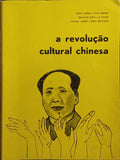 A REVOLUÇÃO CULTURAL CHINESA.