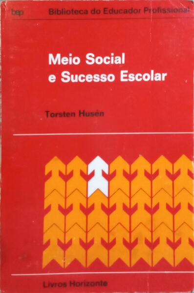 MEIO SOCIAL E SUCESSO ESCOLAR.