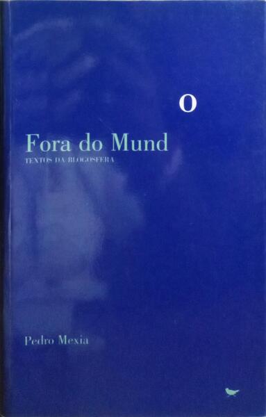 FORA DO MUNDO. [DED. AUTOR]