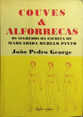 COUVES & ALFORRECAS, OS SEGREDOS DA ESCRITA DE MARGARIDA REBELO PINTO.