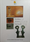 VIEIRA-BAPTISTA: PINTURA, INÊS PEDROSA: LITERATURA, PEDRO RAPAZOTE: ESCULTURA.
