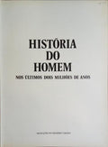 HISTÓRIA DO HOMEM NOS ÚLTIMOS DOIS MILHÕES DE ANOS. [4.ª EDIÇÃO]