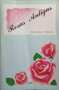 ROSAS ANTIGAS.