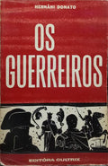 OS GUERREIROS. [2.ª EDIÇÃO]