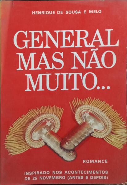 GENERAL MAS NÃO MUITO...