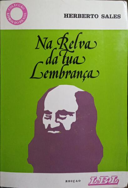 NA RELVA DA TUA LEMBRANÇA.