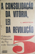 A CONSOLIDAÇÃO DA VITÓRIA, LEI DA REVOLUÇÃO.