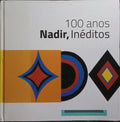 CEM ANOS: NADIR, INÉDITOS.