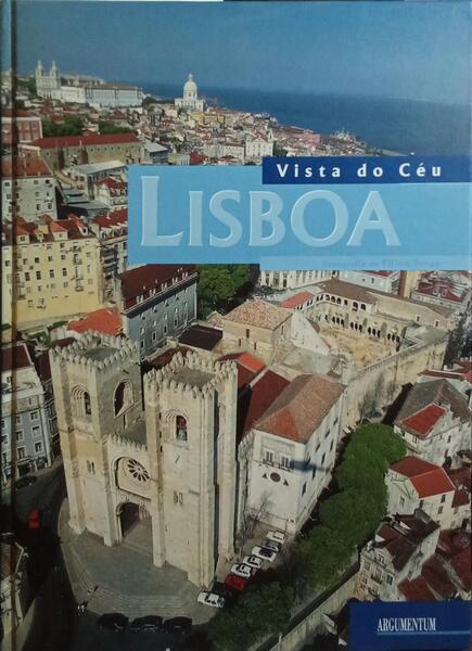 LISBOA VISTA DO CÉU. [1.ª EDIÇÃO, ENCADERNADO]