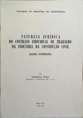 NATUREZA JURÍDICA DO CONTRATO INDIVIDUAL DE TRABALHO DA INDÚSTRIA DA CONSTRUÇÃO CIVIL.