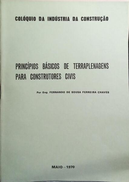 PRINCÍPIOS BÁSICOS DE TERRAPLENAGENS PARA CONSTRUTORES CIVIS.