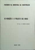 AS MEDIÇÕES E O PROJECTO DAS OBRAS.
