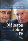 DIÁLOGOS SOBRE A FÉ. [2.ª EDIÇÃO]