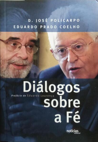 DIÁLOGOS SOBRE A FÉ. [2.ª EDIÇÃO]