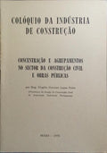 CONCENTRAÇÃO E AGRUPAMENTOS NO SECTOR DA CONSTRUÇÃO CIVIL E OBRAS PÚBLICAS.