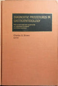 DIAGNOSTIC PROCEDURES IN GASTROENTEROLOGY.