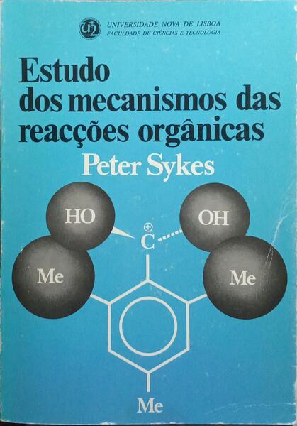 ESTUDO DOS MECANISMOS DAS REACÇÕES ORGÂNICAS.
