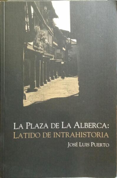 LA PLAZA DE LA ALBERCA: LATINO DE INTRAHISTORIA.