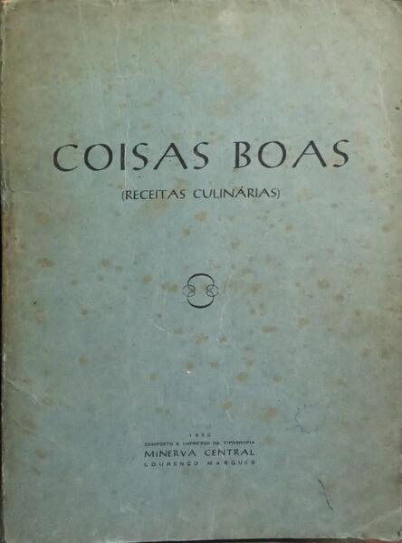 COISAS BOAS: RECEITAS CULINÁRIAS. [INCLUI DOÇARIA]