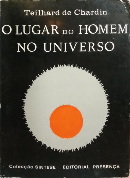 O LUGAR DO HOMEM NO UNIVERSO.