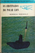 OS AMOTINADOS DO POLAR LION.