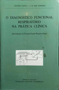 O DIAGNÓSTICOS FUNCIONAL RESPIRATÓRIO NA PRÁTICA CLÍNICA.