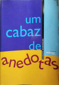 UM CABAZ DE ANEDOTAS.