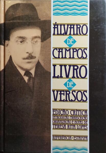 LIVRO DE VERSOS DE ÁLVARO DE CAMPOS. [EDITORIAL ESTAMPA]