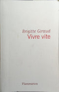VIVRE VITE.