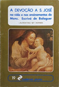 A DEVOÇÃO A S. JOSÉ NA VIDA E ENSINAMENTOS DE MONS. ESCRIVÁ DE BALAGUER.