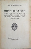 DIFICULDADES ÉTNICAS E HISTÓRICAS DA INSINUAÇÃO DO NACIONALISMO NA ARTE PORTUGUESA CONTEMPORÂNEA.
