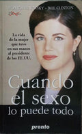MONICA LEWINSKY - BILL CLINTON, CUANDO EL SEXO LO PUEDE TODO.