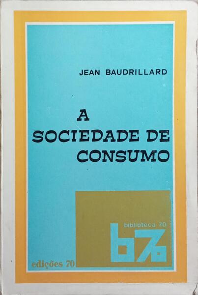 A SOCIEDADE DE CONSUMO.