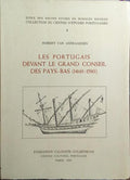 LES PORTUGAIS DEVANT DE GRAND CONSEIL DES PAYS-BAR (1460-1580).