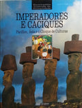 IMPERADORES E CACIQUES: PACÍFICO, ÁSIA E O CHOQUE DE CULTURAS.