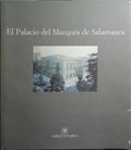 PALACIO (EL) DEL MARQUÉS DE SALAMANCA.