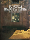 POVOS DA IDADE DA PEDRA: OCEÂNIA, ÁSIA E AMÉRICA.
