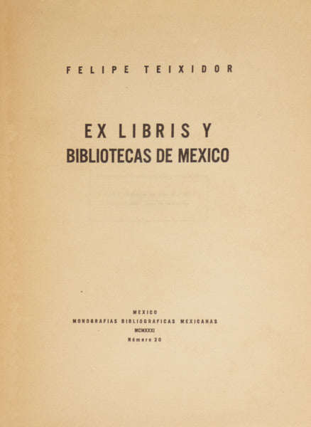 EX LIBRIS Y BIBLIOTECAS DE MEXICO.