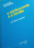 O ADOLESCENTE E A FAMÍLIA.