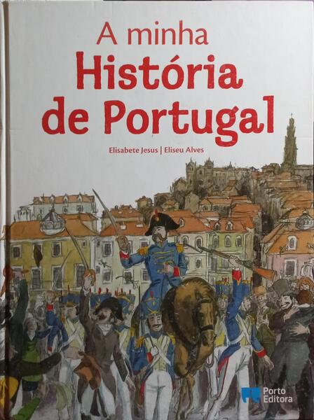 A MINHA HISTÓRIA DE PORTUGAL.