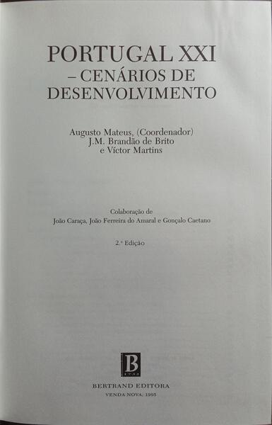 PORTUGAL XXI: CENÁRIOS DE DESENVOLVIMENTO. [2.ª EDIÇÃO]
