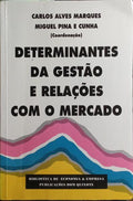 DETERMINANTES DA GESTÃO E RELAÇÕES COM O MERCADO.