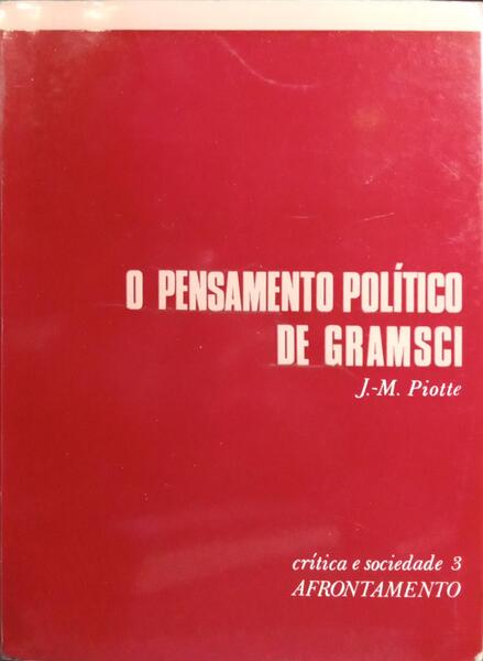 O PENSAMENTO POLÍTICO DE GRAMSCI.