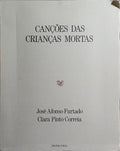 CANÇÕES DAS CRIANÇAS MORTAS.