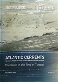 ATLANTIC CURRENTS, DECEMBER 2019. THE SOUTH IN THE TIME OF TURMOIL.