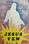 JESUS VEM.